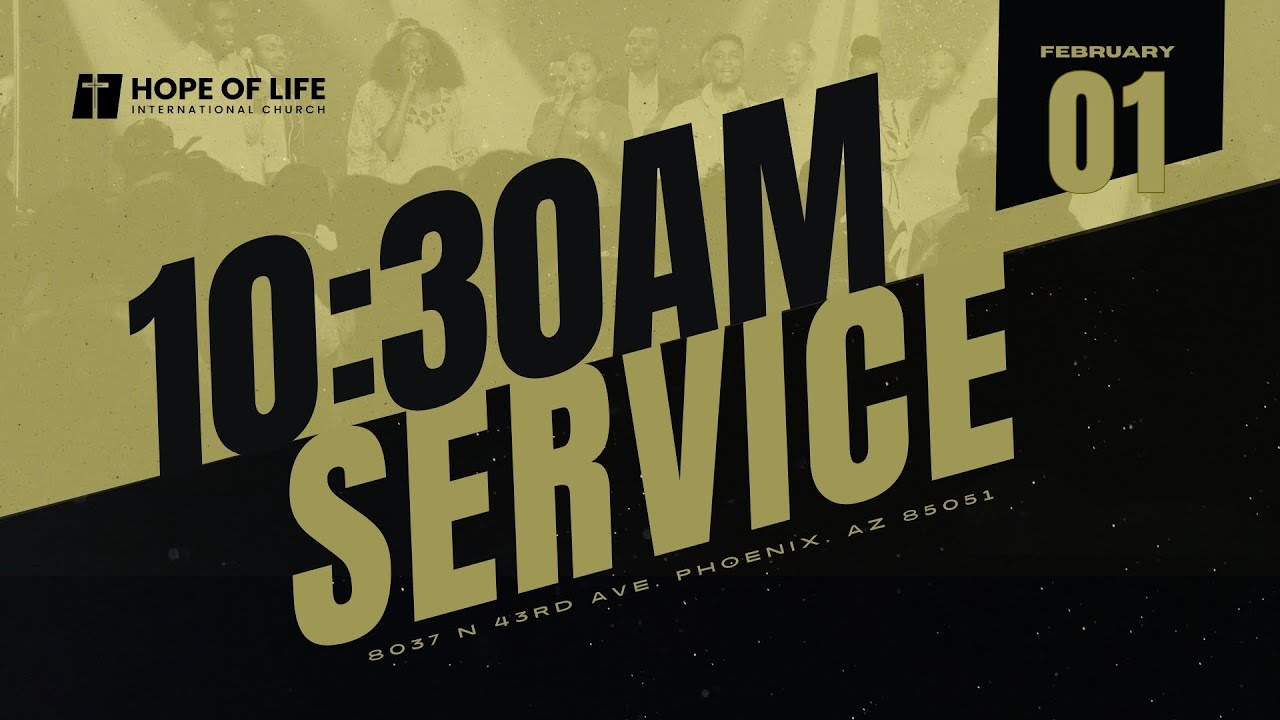 10:30 AM Service | 2.1.2025 | Hope of Life International Church