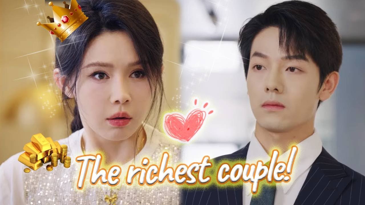 We Became The Richest Couple After We Got Married! #drama #chinesedrama #love #romanticdrama