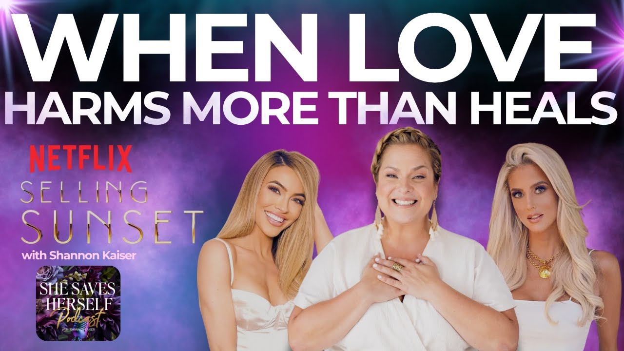 What Netflix Selling Sunset Reveals About Toxic Relationships (When Helping Hurts)
