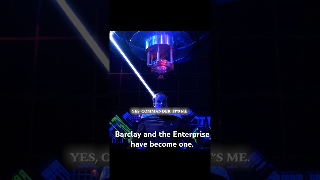 Barclay and the Enterprise have become one.