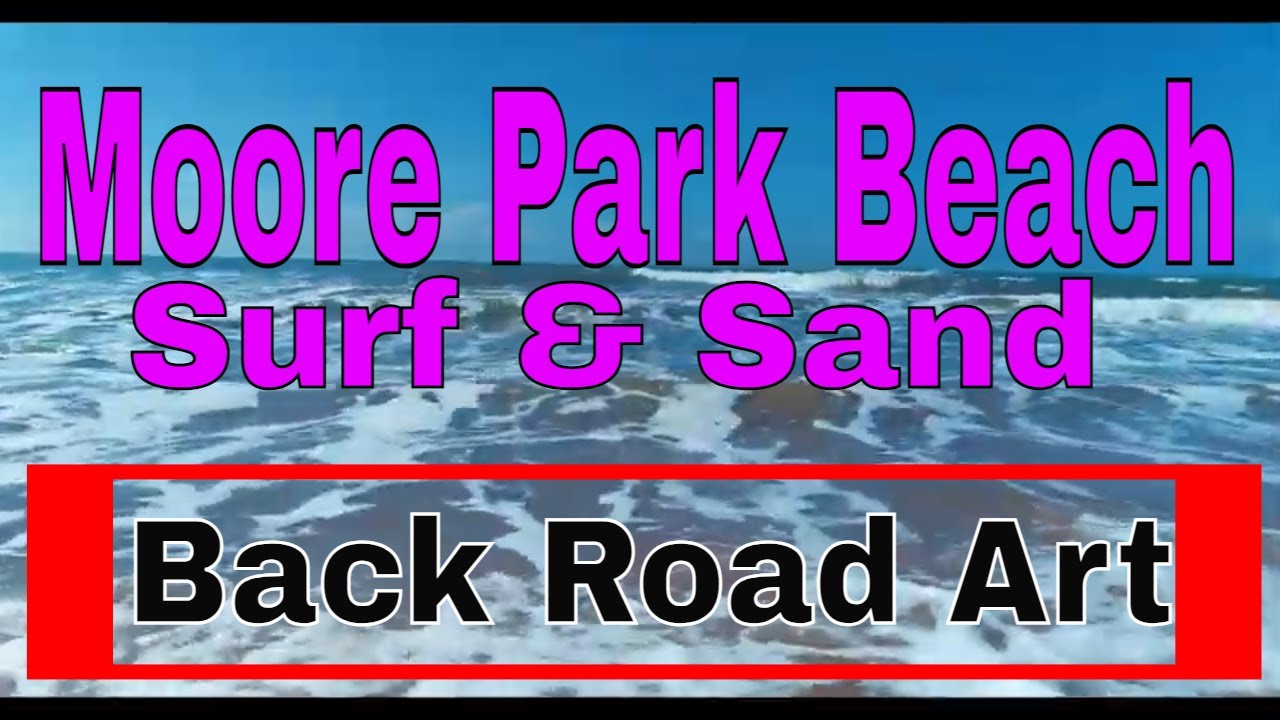 Moore Park Beack, Surf & Sand