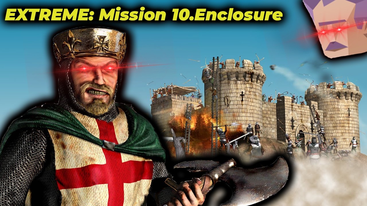 Stronghold Crusader Extreme - Mission 10: Enclosure Strategy | Secure Your Fortress!