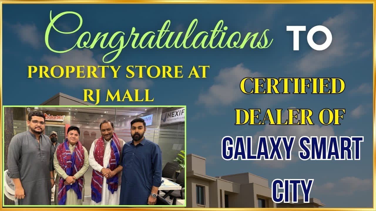 Property Store at RJ Mall is now an Official Certified Dealer of Galaxy Smart City 