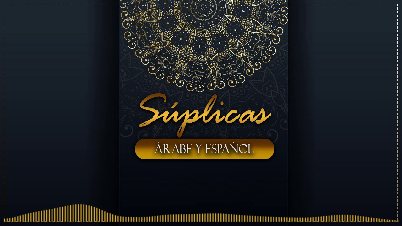 Súplicas a Allah - em Árabe e Español