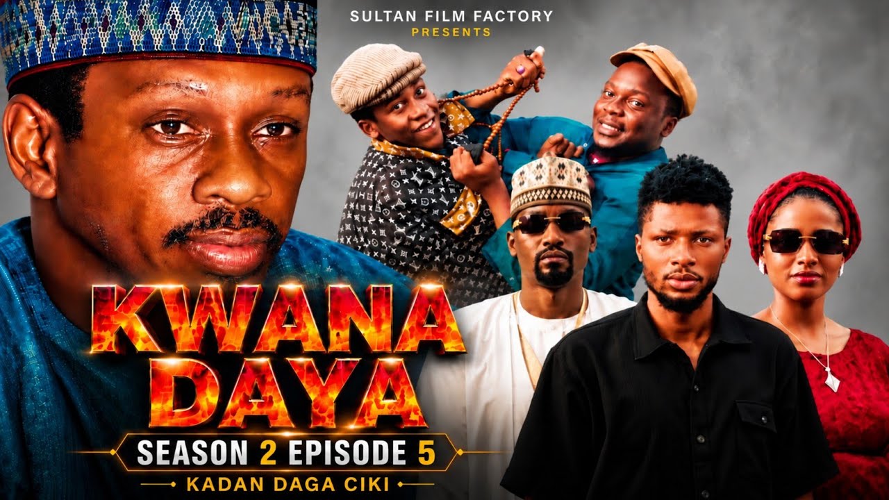 KWANA DAYA SEASON 2 EPISODE 5 KADAN DAGA CIKI 
