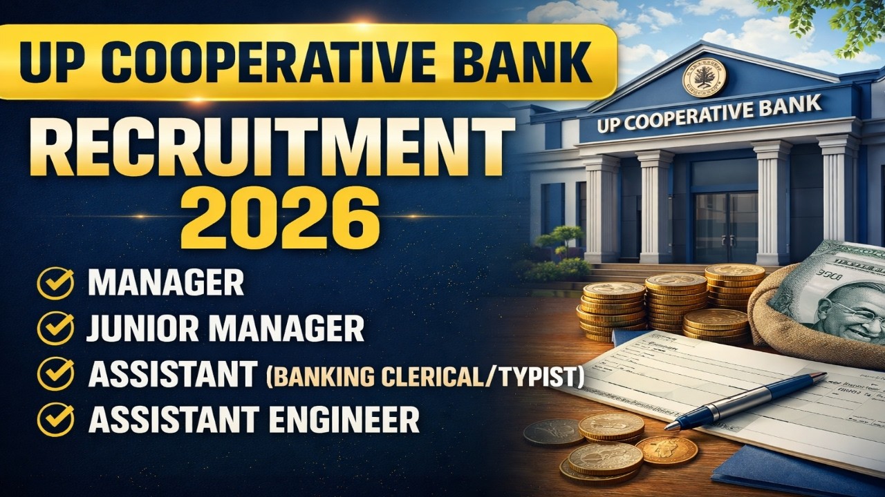 UP Cooperative Bank Recruitment 2026 Notification Out for 116 Various Posts, Apply Online