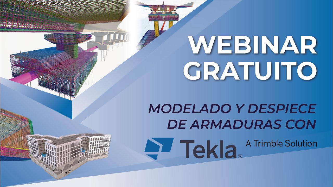 Webinar Modelado y despiece de armaduras con Tekla Structures