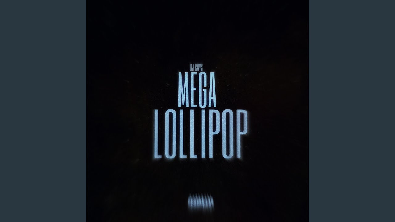 Mega Lollipop (Remix)