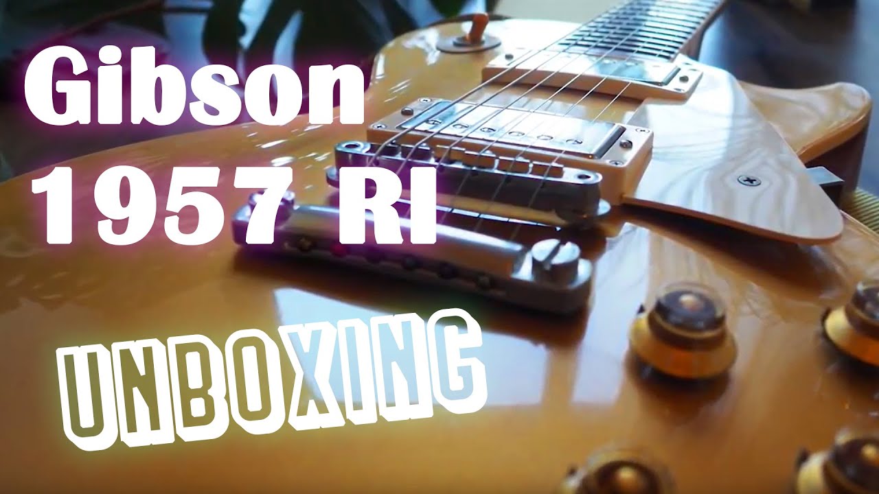 2005 Gibson Custom 1957 Les Paul Gold Top | UNBOXING
