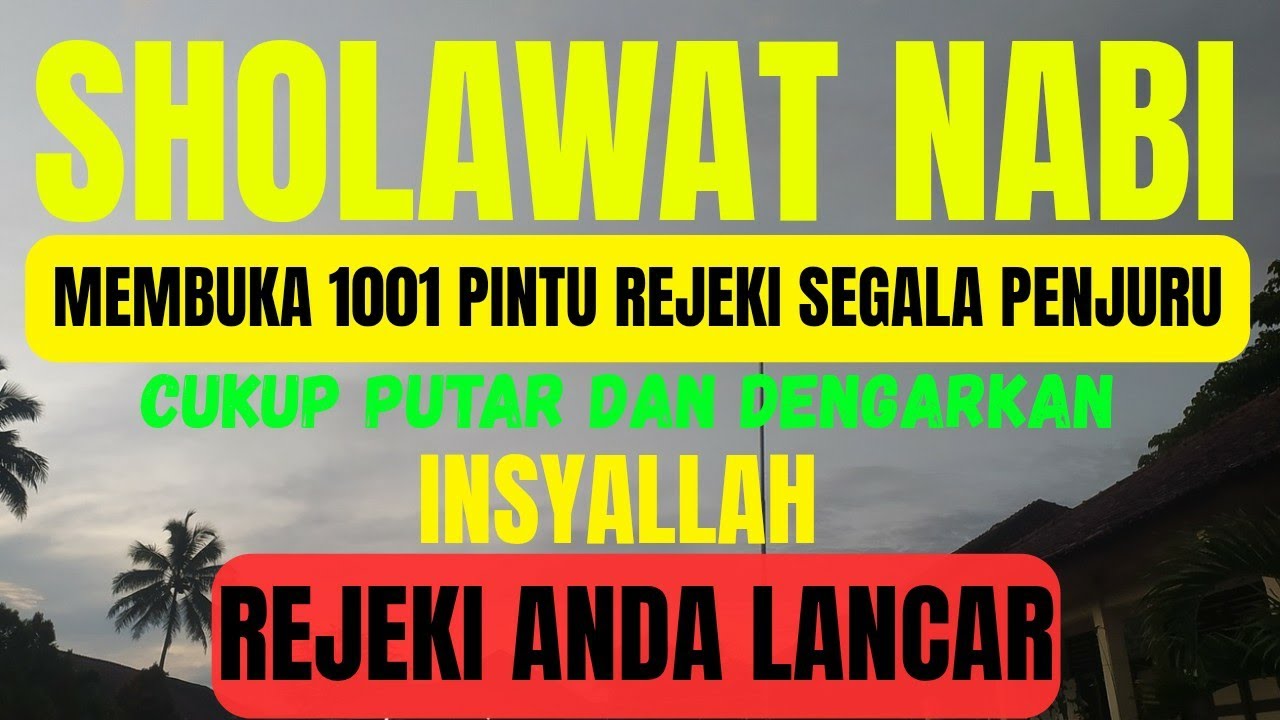 SHOLAWAT  PENARIK REJEKI  PALING DAHSYAT , Sholawat Nabi Muhamad SAW ,SHOLAWAT JIBRIL PALING MERDU 