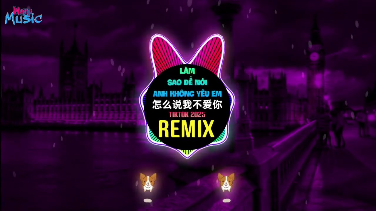怎么说我不爱你 (DJ抖音版 2025) Làm Sao Để Nói Anh Không Yêu Em (Remix Tiktok)-萧敬腾 (ProgHouse Mix国语男) 我要怎么说我不爱你