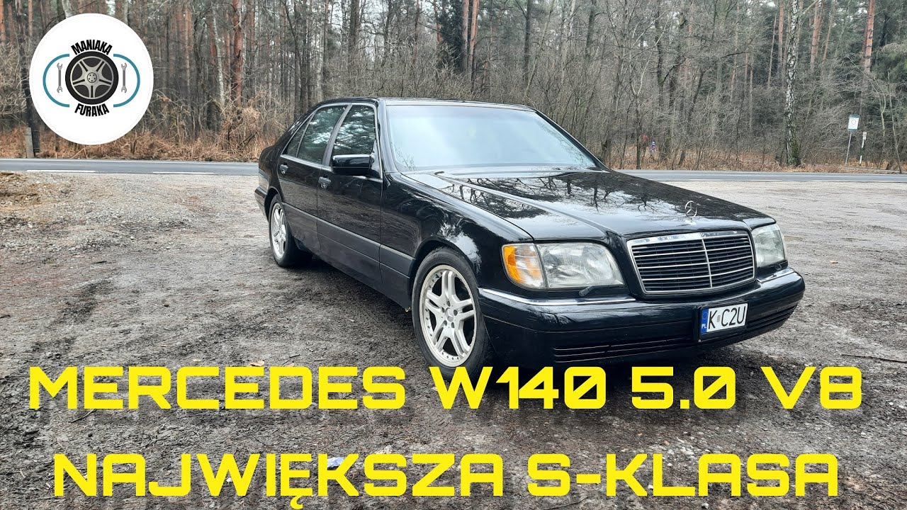 MERCEDES S-CLASSE W140 5.0 V8. NAJLEPSZA ESKA W HISTORII?