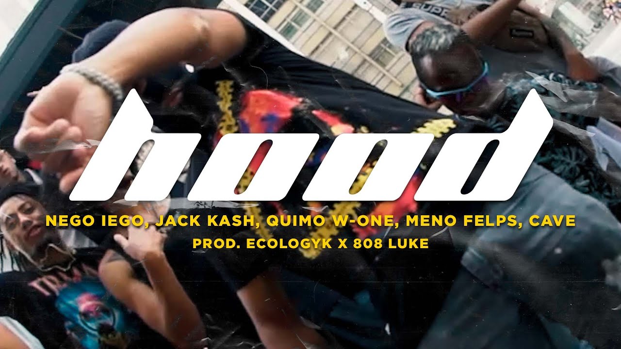 HOOD - Nego Iego, Jack Kash, Quimo W-One, Meno Felps, Cave. (Prod. Ecologyk x 808 Luke)