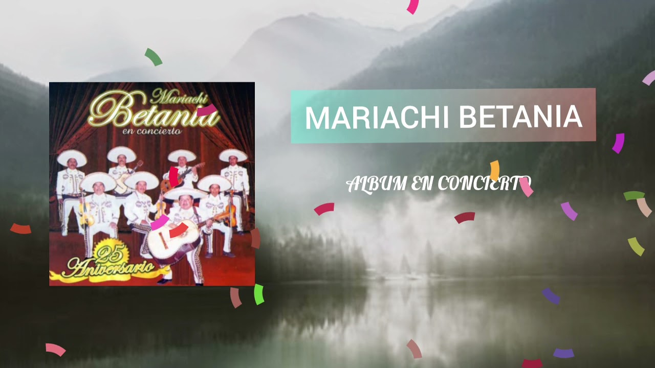 MI PRIMER AMOR MARIACHI BETANIA