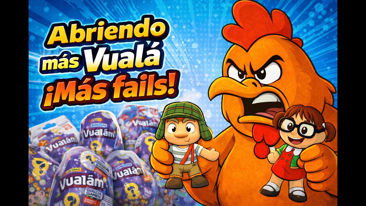 Abriendo más Vualá - !Más fails!