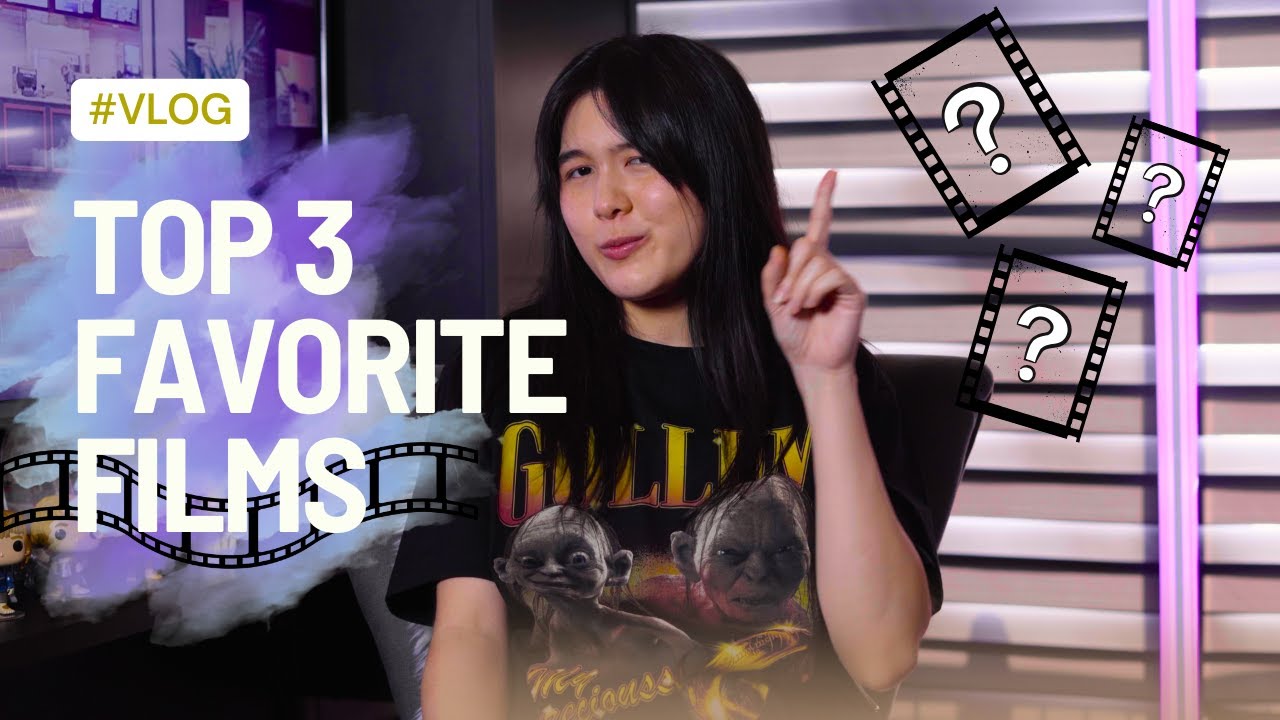 My Top 3 Favorite Films (They Shaped Me as a Filmmaker!)
