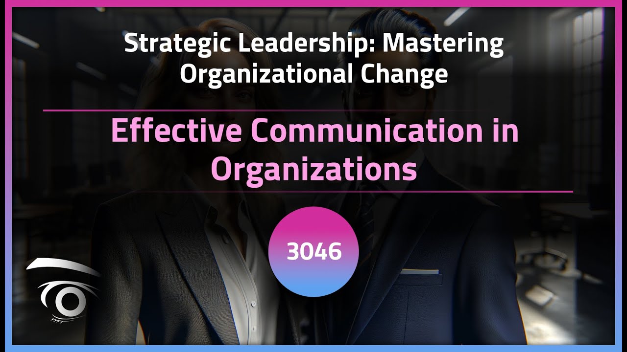 Effective Communication in Organizations | Exclusive Lesson