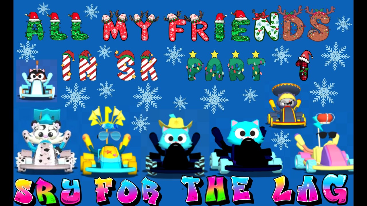 All My Friends in SK Part 1