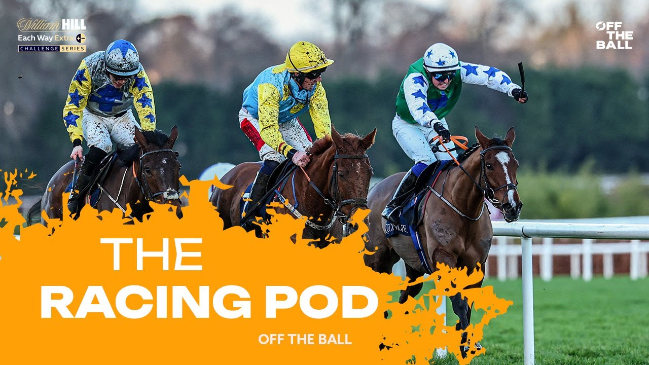 THE RACING POD: Dublin Racing Festival review | Newbury preview | Johnny Ward’s Charity Bet