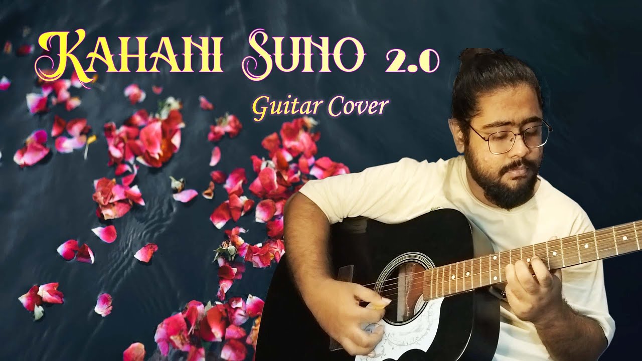 Kahani Suno 2.0 | Guitar Cover | Kaifi Khalil | Love Song | Aniket Chatterjee |