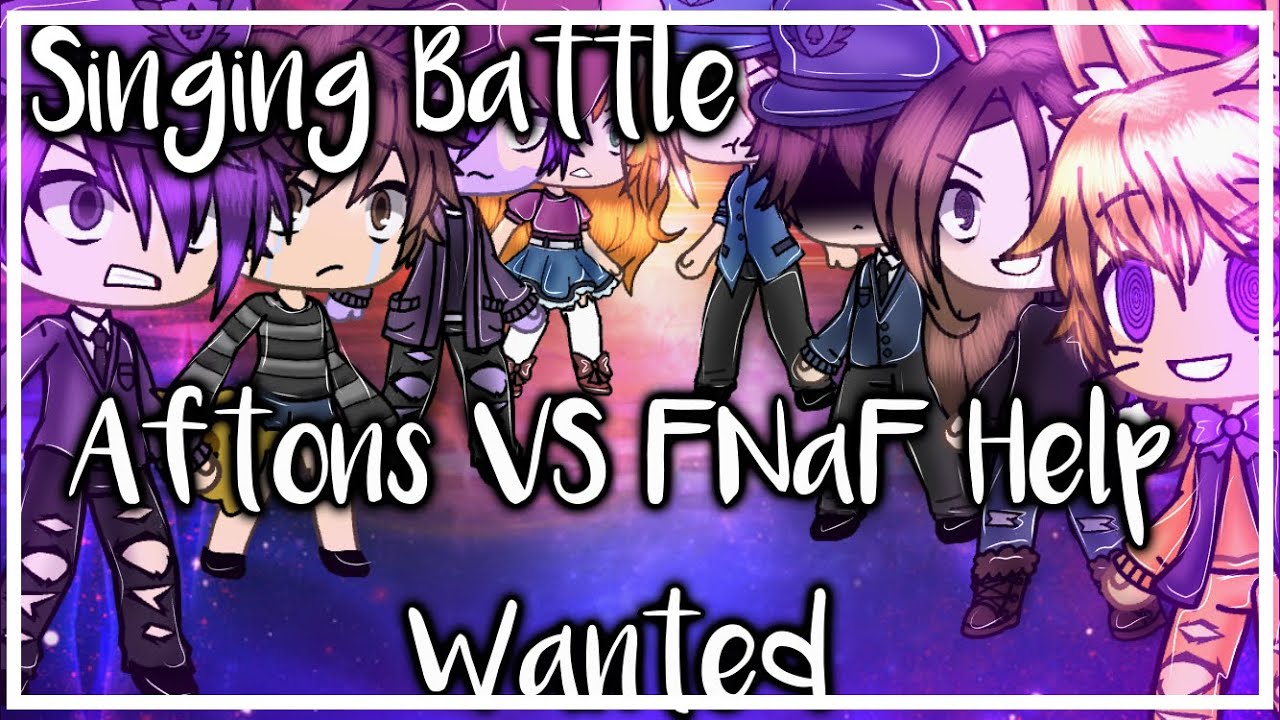 Aftons VS Help Wanted||Singing Battle||Gacha Life