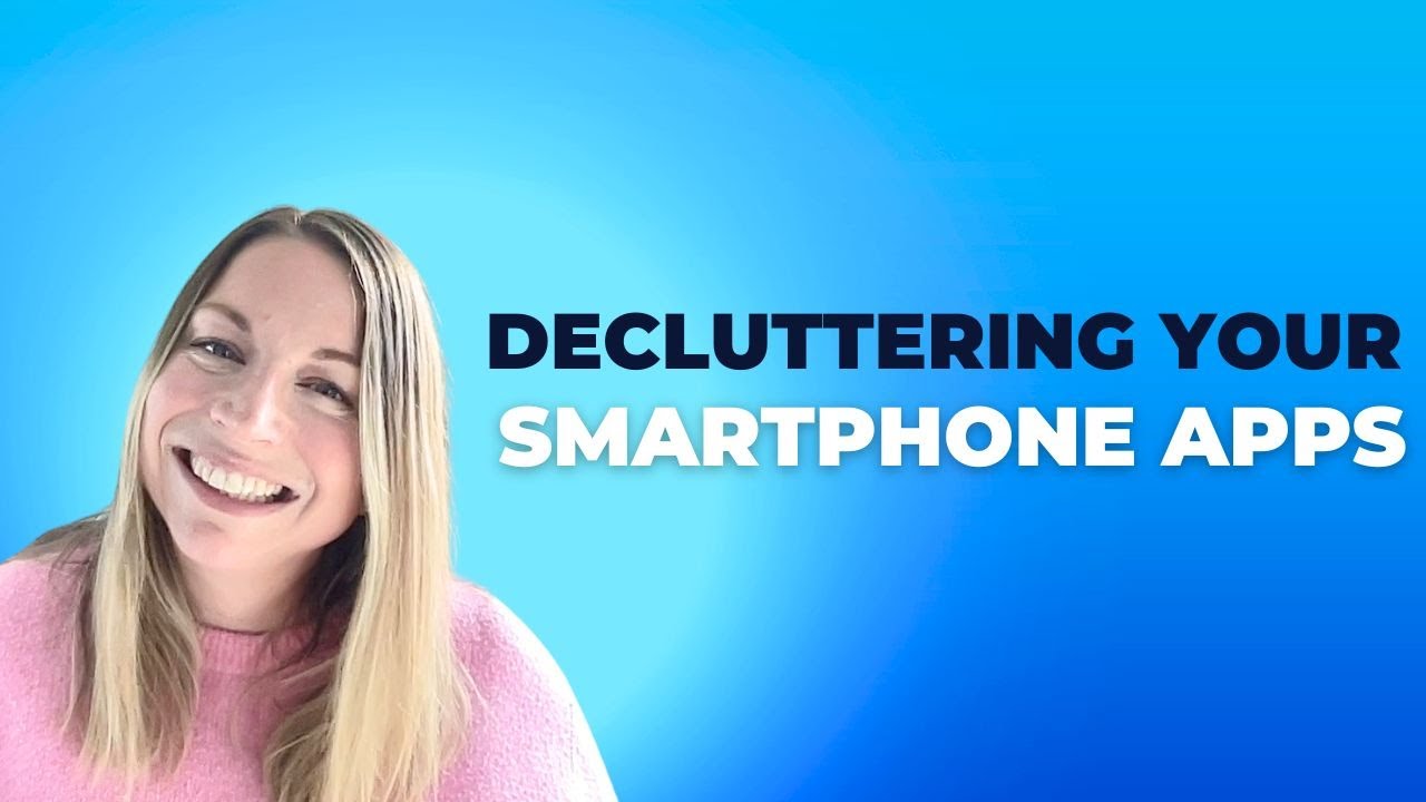 Decluttering Your Smartphone Apps
