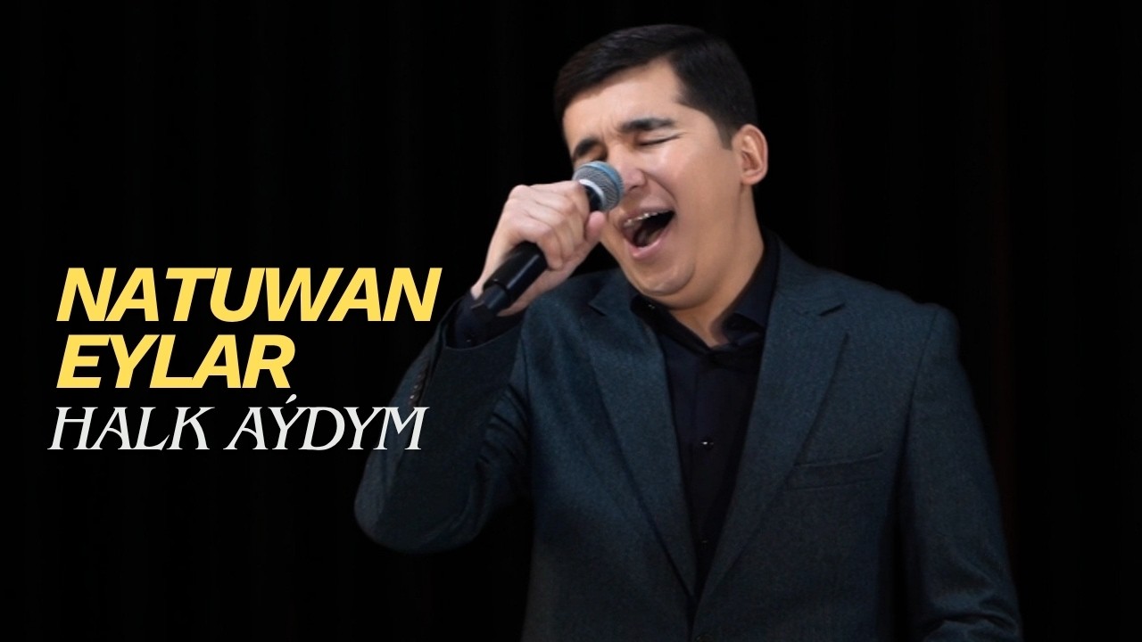 Allamyrat Yusupow - Natuwan Eylar | Halk Aydym 2026 | Janly Ses
