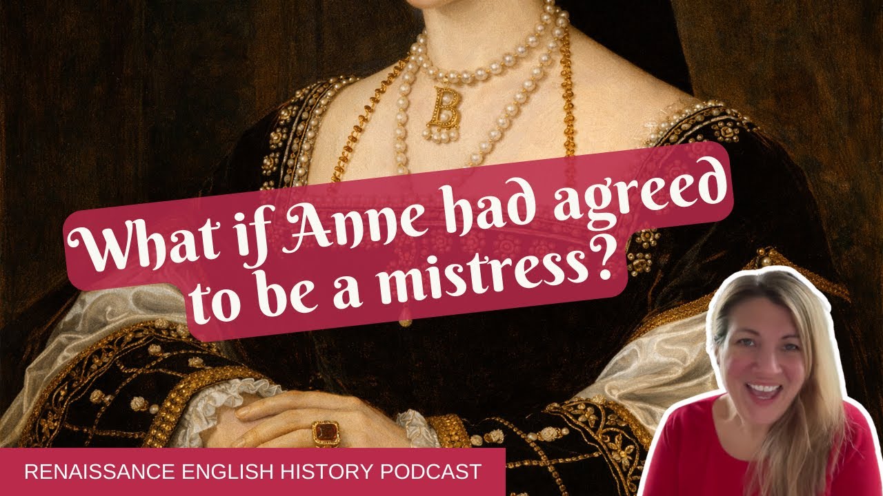 What If Anne Boleyn Had Become Henry VIII’s Mistress Instead of Queen?
