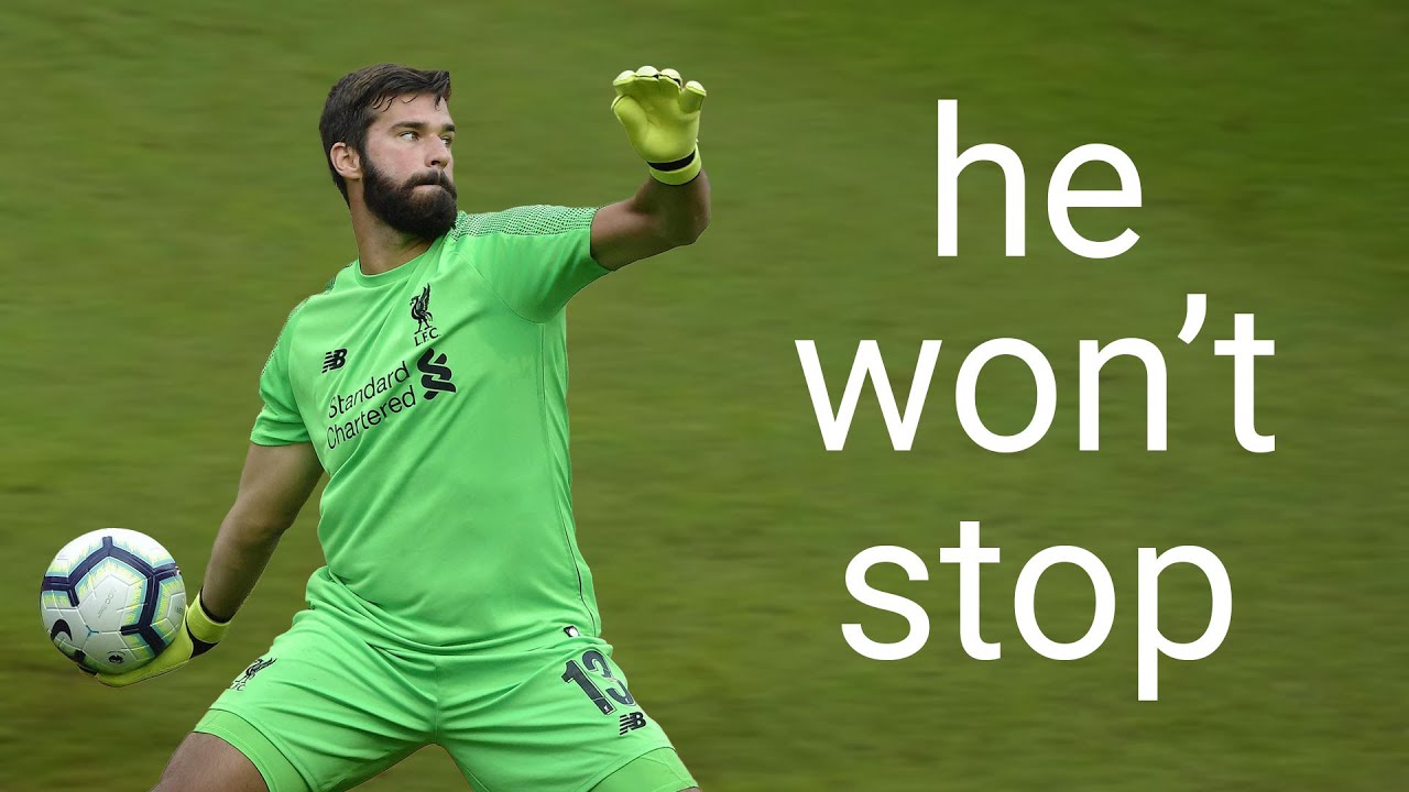 Alisson Becker keeps trying to assist his teammates...