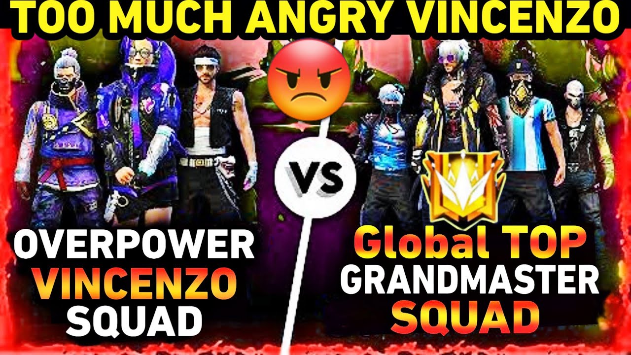TOO MUCH ANGRY VINCENZO with OVERPOWER SQUAD VS GRANDMASTER SQUAD Clash Squad Custom Match