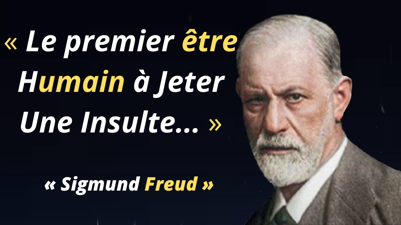 les meilleur citations de sigmund freud