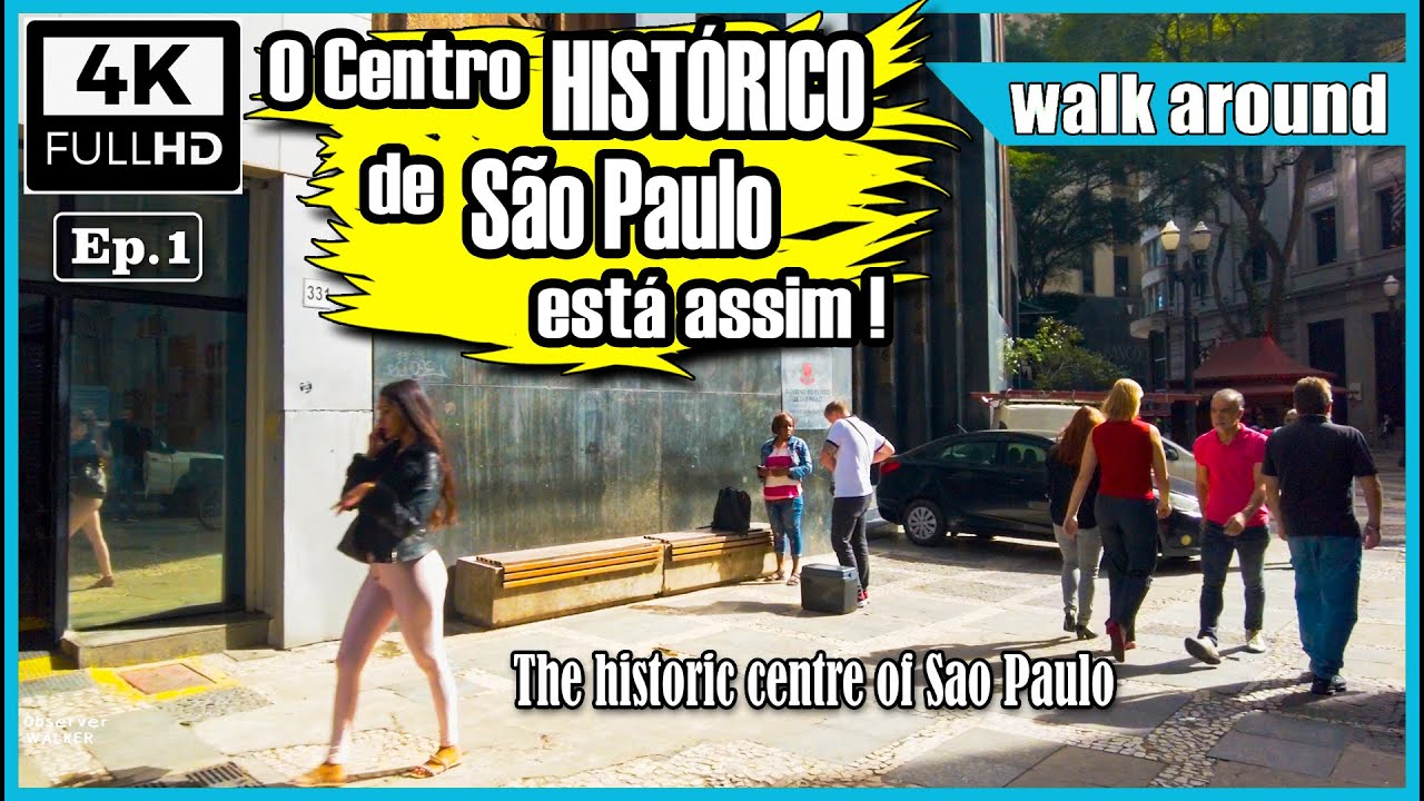 [4K] O Centro Histórico de São Paulo hoje 