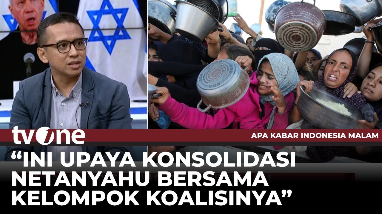 Gaza Kelaparan, Pengamat HI: Netanyahu Masih Nafsu Caplok Wilayah Palestina | AKIM tvOne