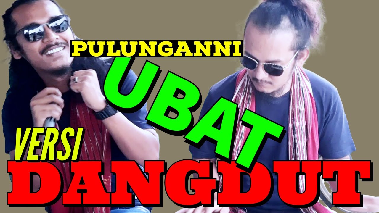 PULUNGANNI UBAT - VERSI DANGDUT - KARENA OBATNYA TIDAK KUNJUNG DAPAT LAGUNYA LANGSUNG DI DANGDUTKAN