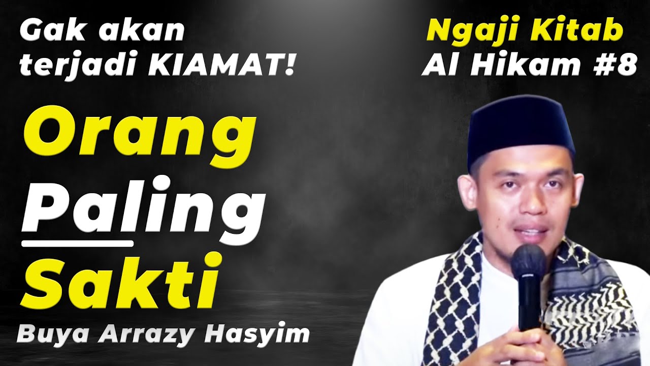 SELAMA MASIH ADA ORANG INI, GAAKAN TERJADI KIAMAT! Buya Arrazy Hasyim