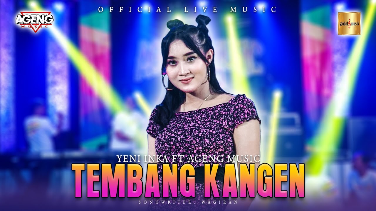 Yeni Inka ft Ageng Music - Tembang  Kangen (Official Live Music)