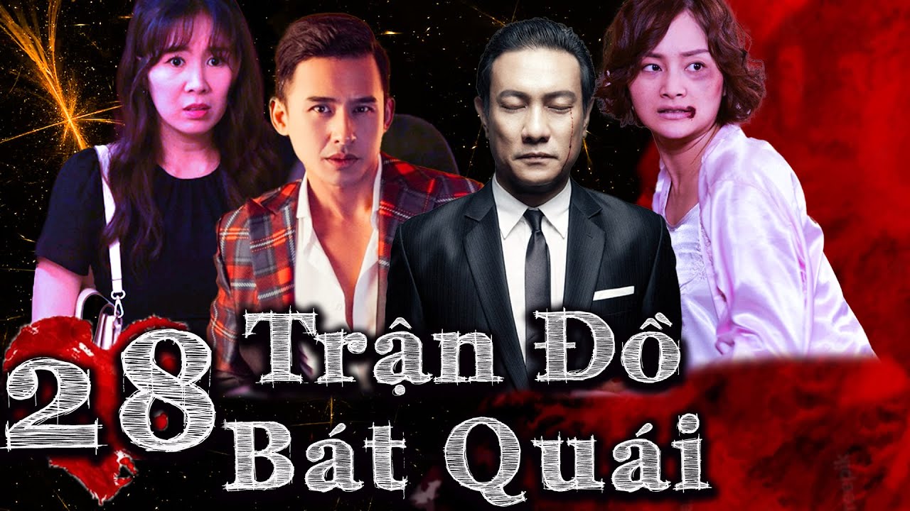 TRẬN ĐỒ BÁT QUÁI - TẬP 28 | Phim Việt nam 2023 | Phim Tình Cảm Tâm Lý Xã Hội Việt Nam Mới Nhất 2023