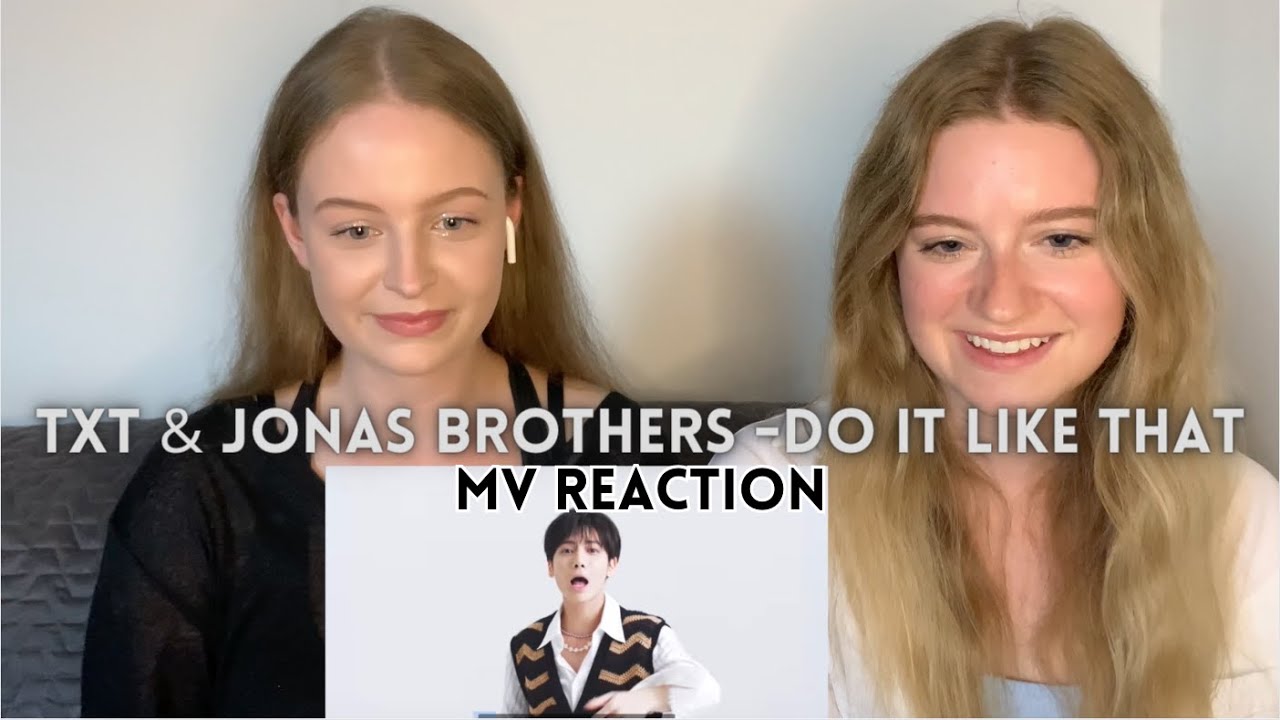 TXT & Jonas Brothers - Do It Like That (MV REACTION)