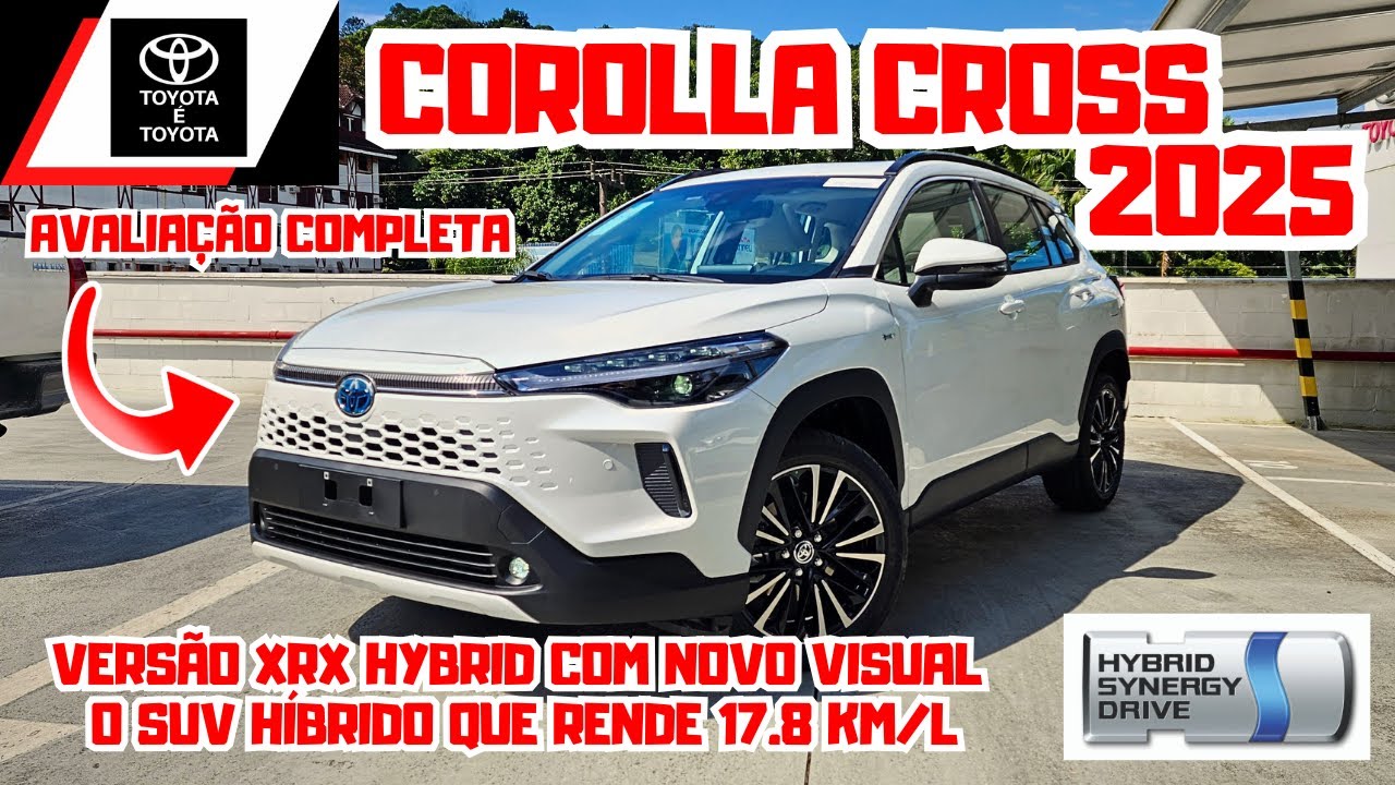 NOVO TOYOTA COROLLA CROSS XRX 2025 HYBRID | SUV TOYOTA HÍBRIDO QUE RENDE 17.8 KM/L 🚘⛽️🔋