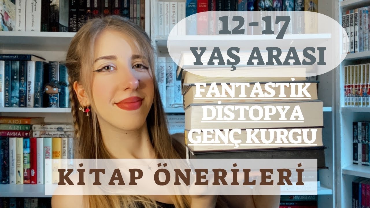 12-17 Yaş İçin Kitap Önerileri! | Fantastik, Distopya, Genç Kurgu…