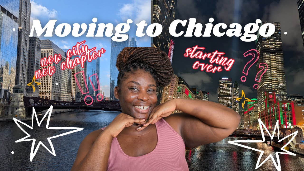 I'm Moving to Chicago! | moving to a new city alone