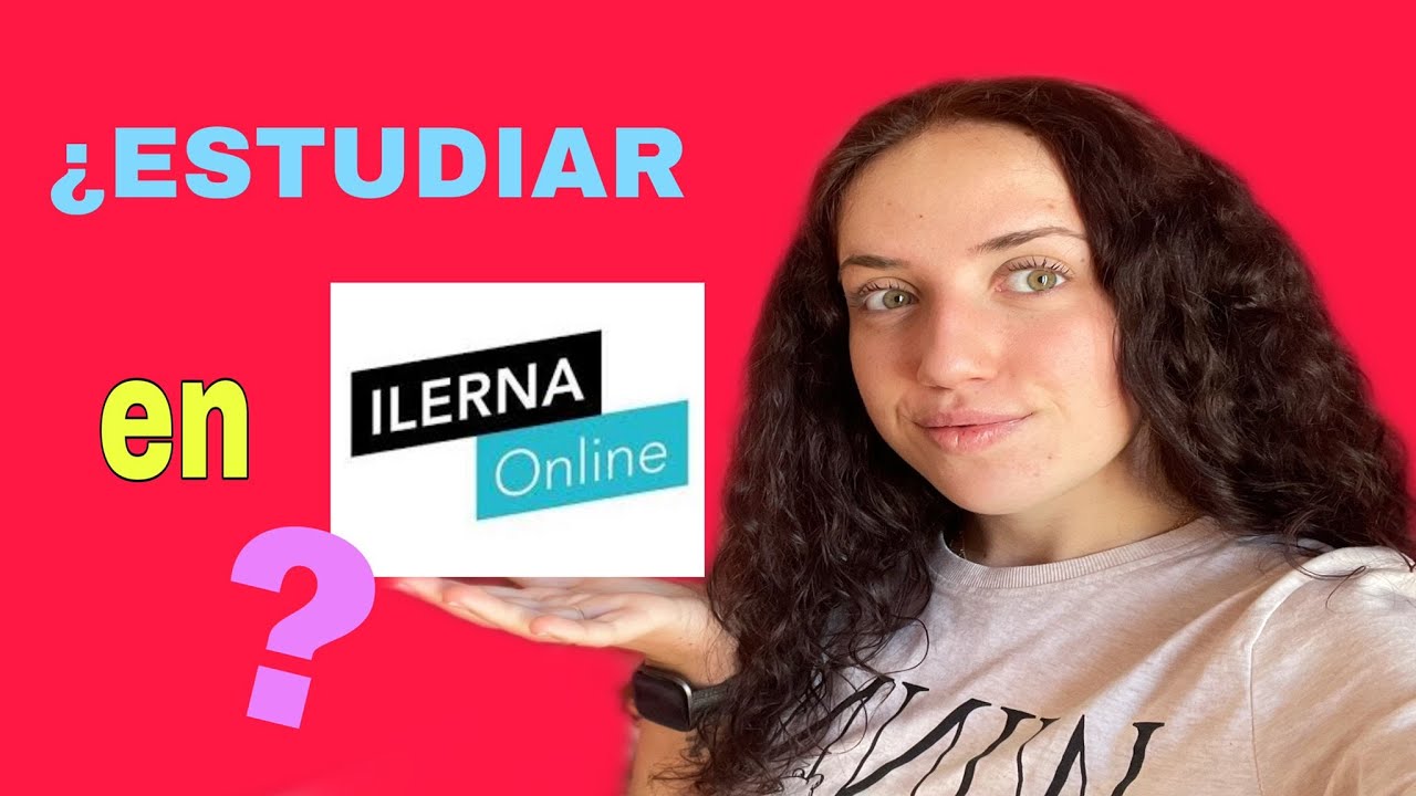 MI EXPERIENCIA EN ILERNA ONLINE 👩&zwj;🏫💻- Grado superior en educaci&oacute;n infantil