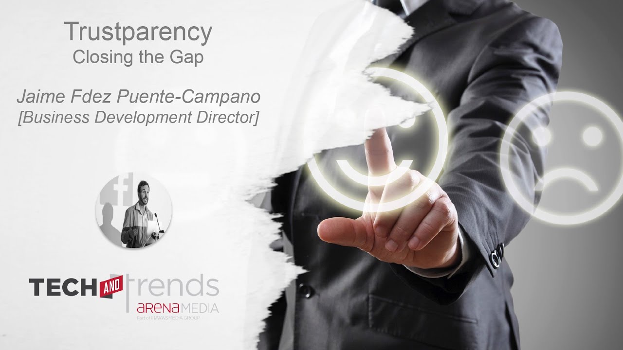 Trustparency - Jaime Fern&aacute;ndez - Arena Tech and Trends 2015