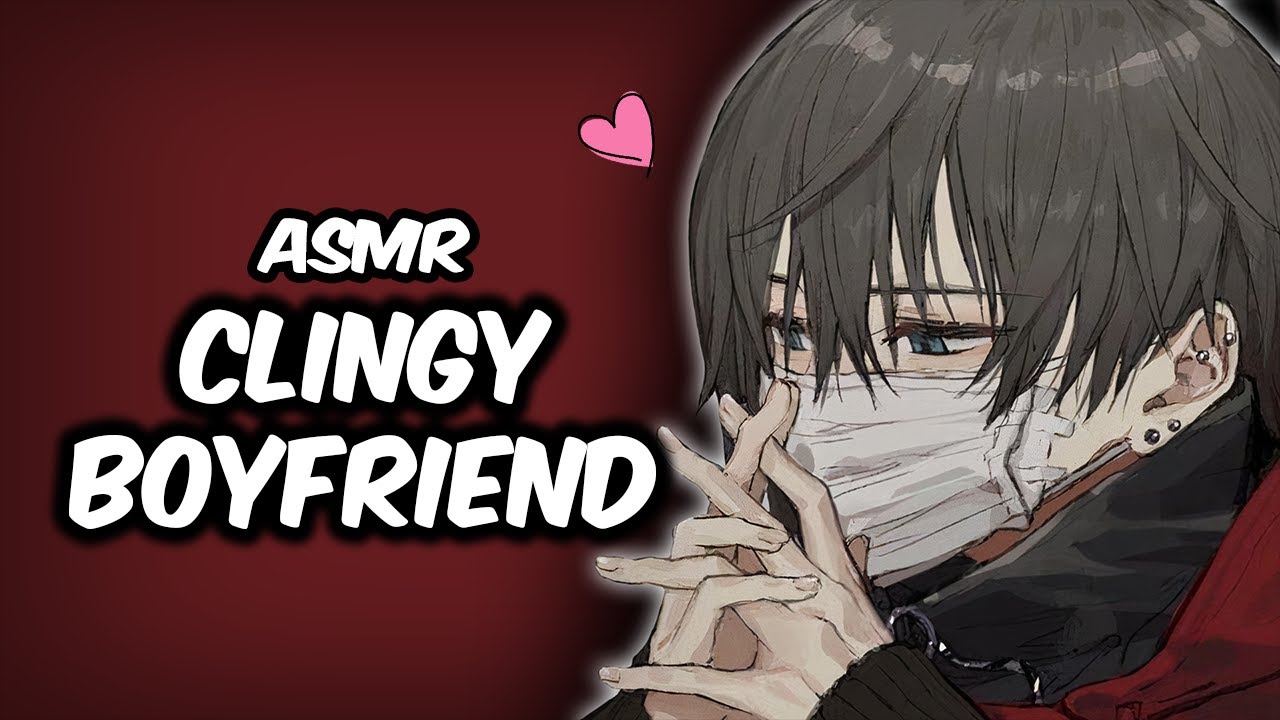 (ASMR) Clingy Boyfriend Keeps You To Himself Roleplay