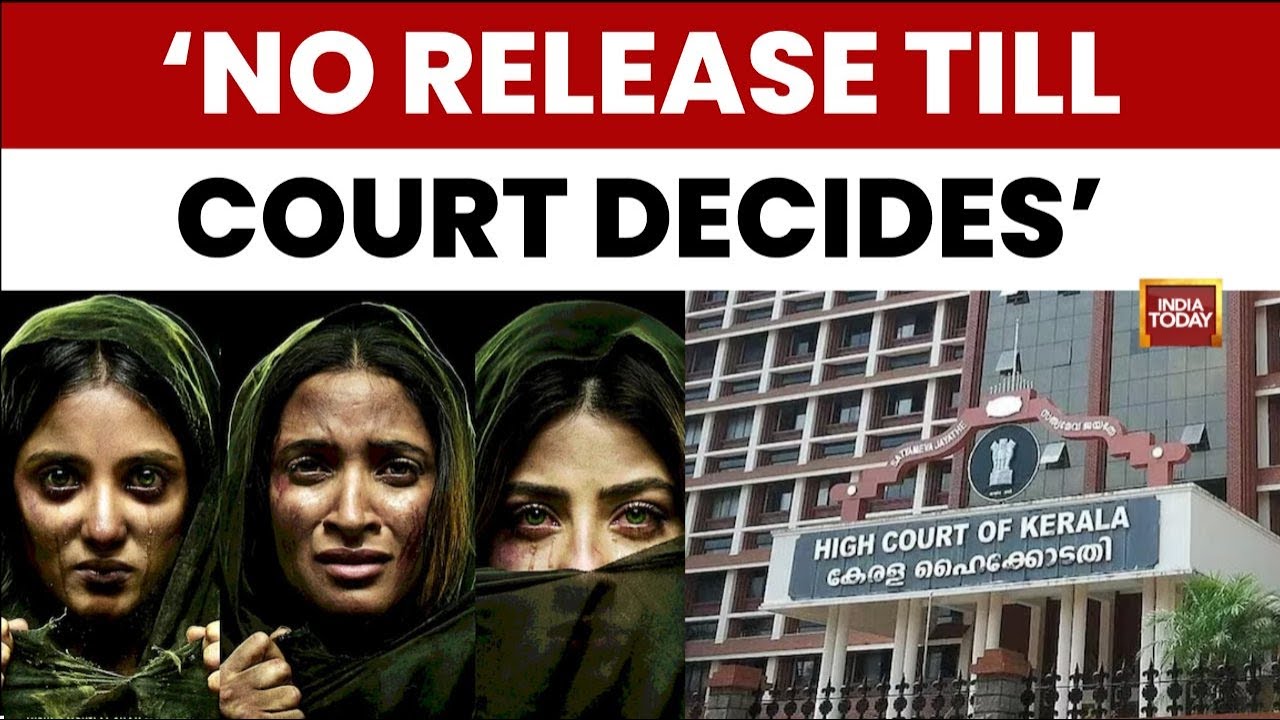 Kerala High Court Directs &lsquo;The Kerala Story 2&rsquo; Release on Hold Amid Controversy | India Today News