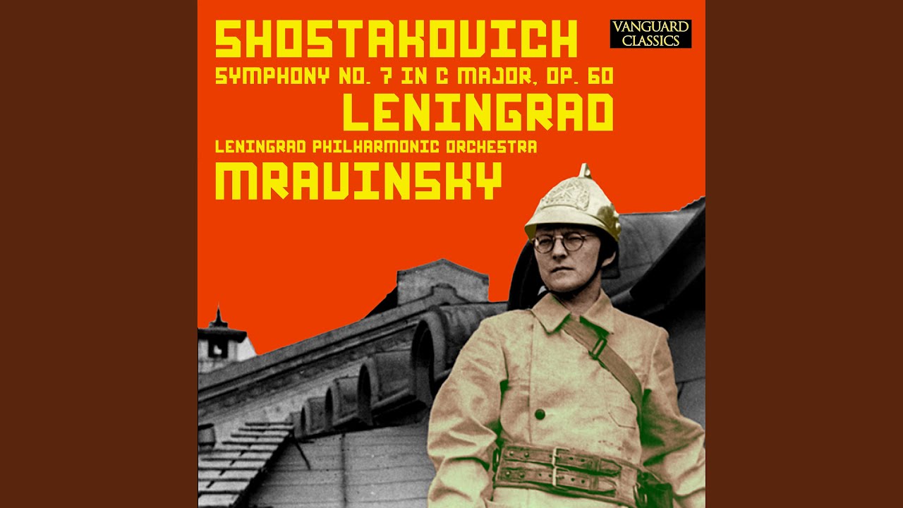 Shostakovich: Symphony No. 7 in C Major "Leningrad", Op. 60