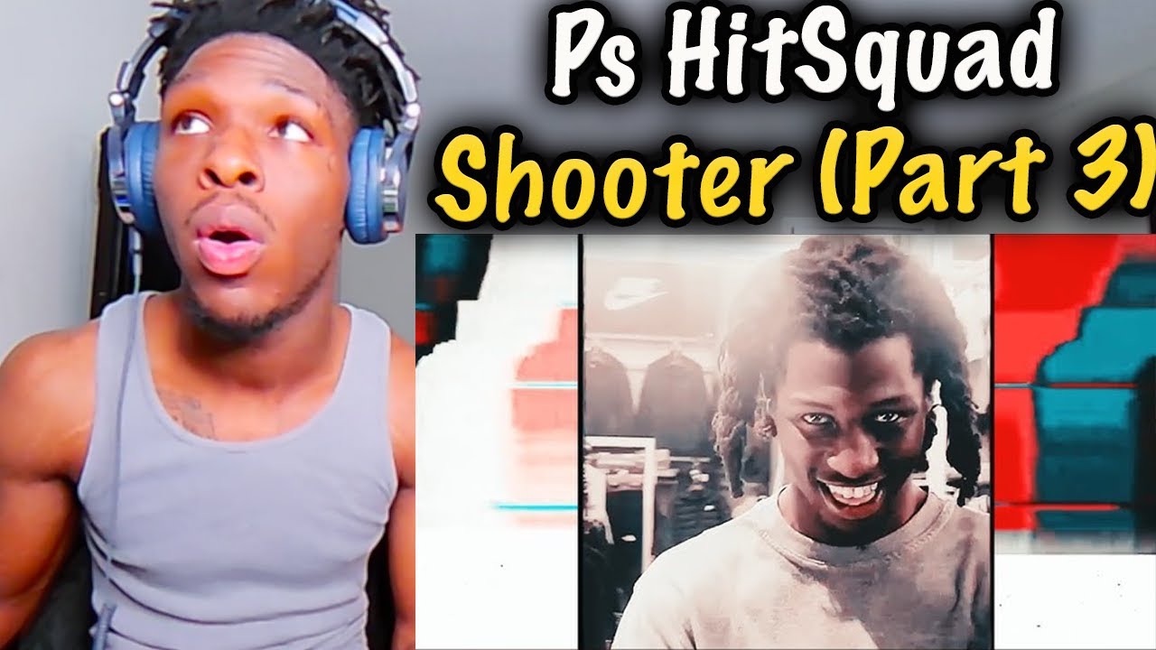 PS Hitsquad - Shooter (Official Video) FIRST DAY OUT PART 3 | REACTION