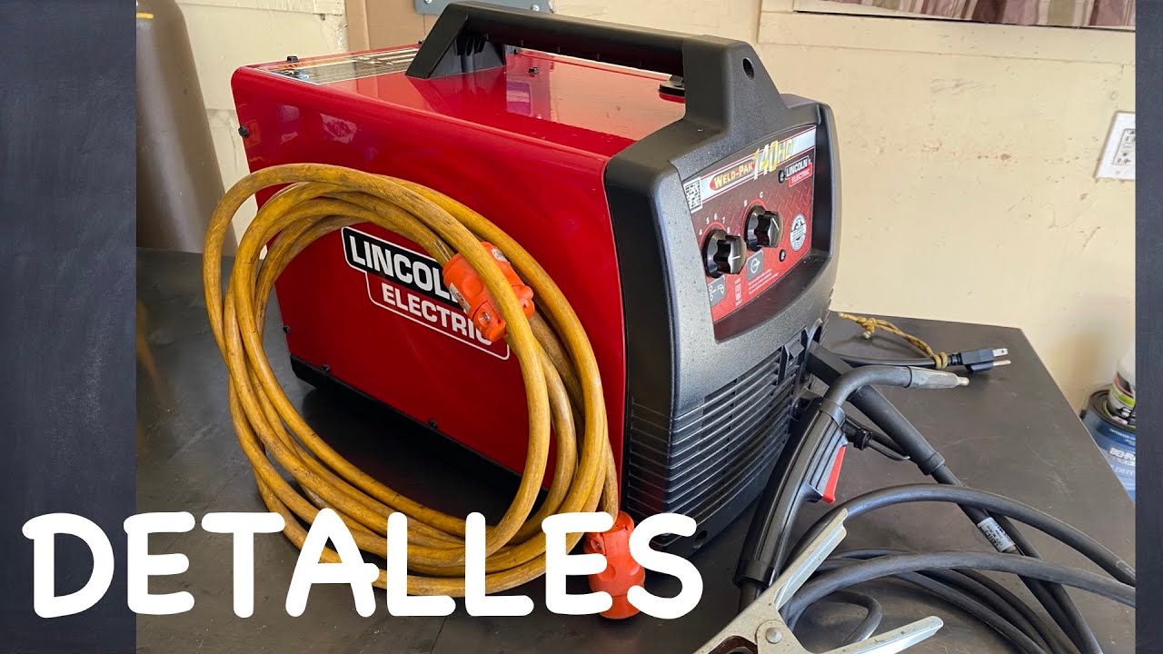 Y CARACTERISTICAS de la LINCOLN ELECTRIC 140HD // WELDER MACHINIE DETAILS.