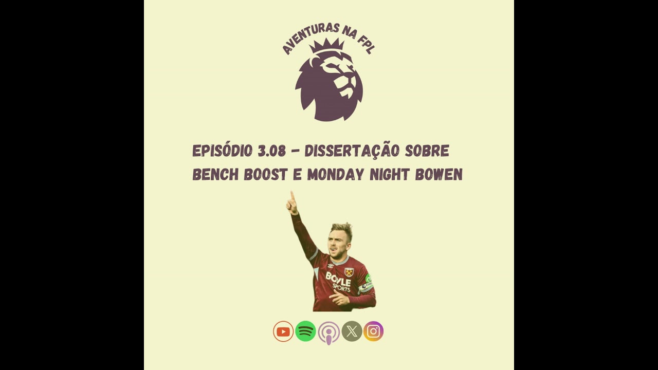 3.08 - Dissertação sobre Bench Boost e Monday Night Bowen