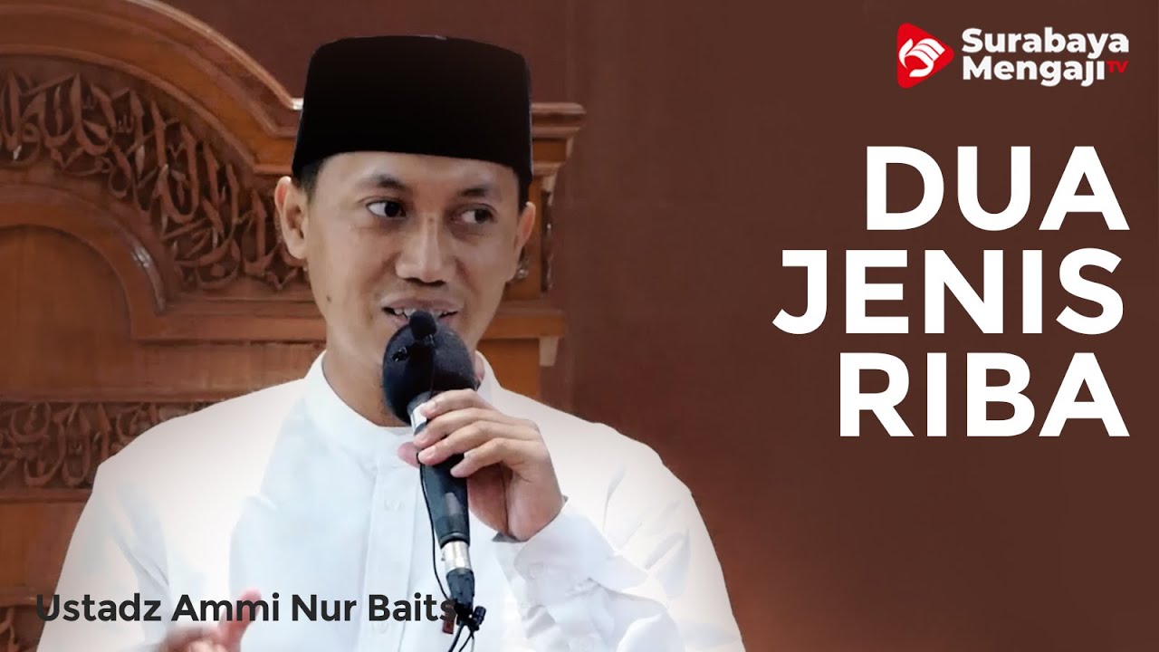 Dua Jenis Riba - Ustadz Ammi Nur Baits